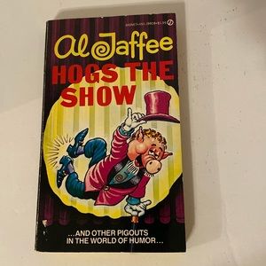 Al Jaffee Hogs The Show Mad Magazine 1st Printing 1981